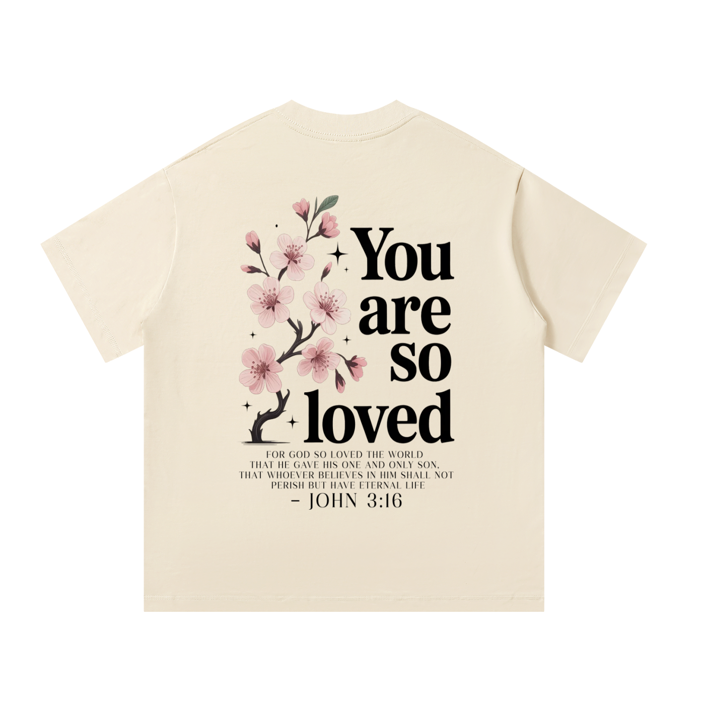 You Are So Loved Oversized Heavyweight Tee