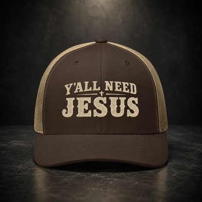 Y’all Need Jesus Trucker Hat