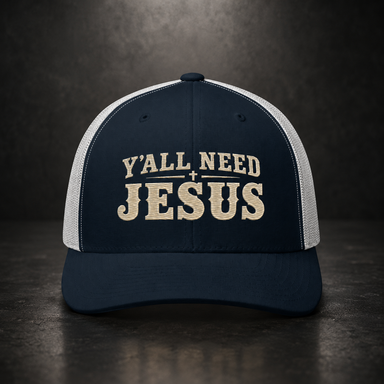 Y’all Need Jesus Trucker Hat